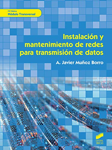 InstalacióN y mantenimiento De Redes para TransmisióN De Datos: 53 (Informática y comunicaciones)
