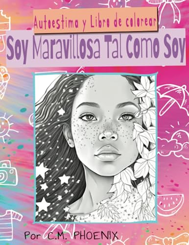 Soy Maravillosa Tal Como Soy: Un Libro de Actividades y Colorear para Fomentar la Confianza en Niñas Morenas